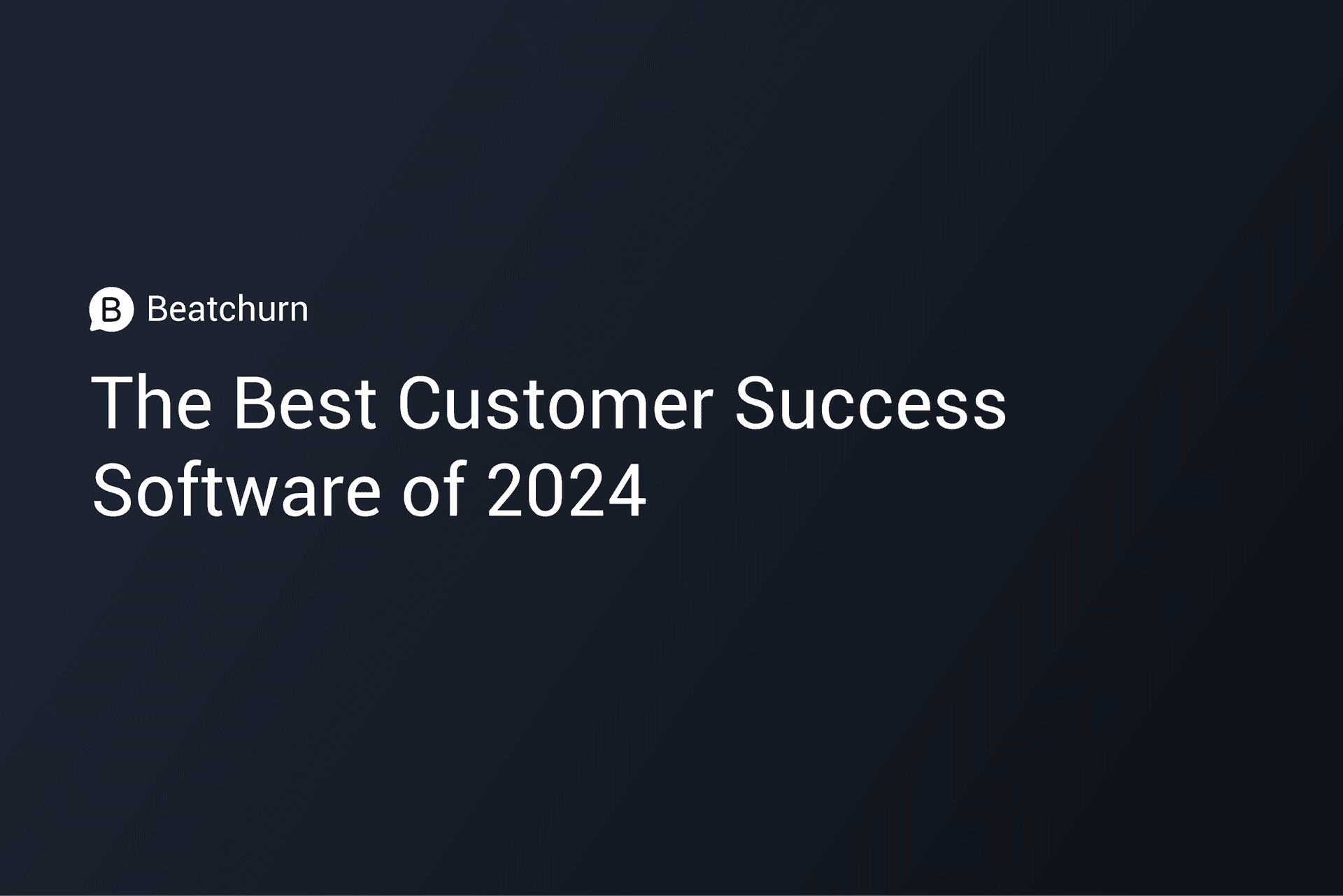 The Best Customer Success Software of 2024